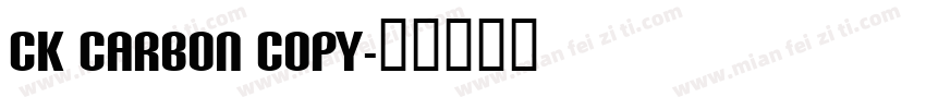 CK Carbon Copy字体转换